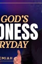 God’s Goodness and Holiness: Provision, Patience, Protection – Choose the Narrow Holy Road Daily