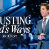 Trusting God’s Ways | Joel OsteenTrusting God’s Plan: Embracing Storms and Closed Doors for a Greater DestinyTrusting God’s Ways | Joel Osteen